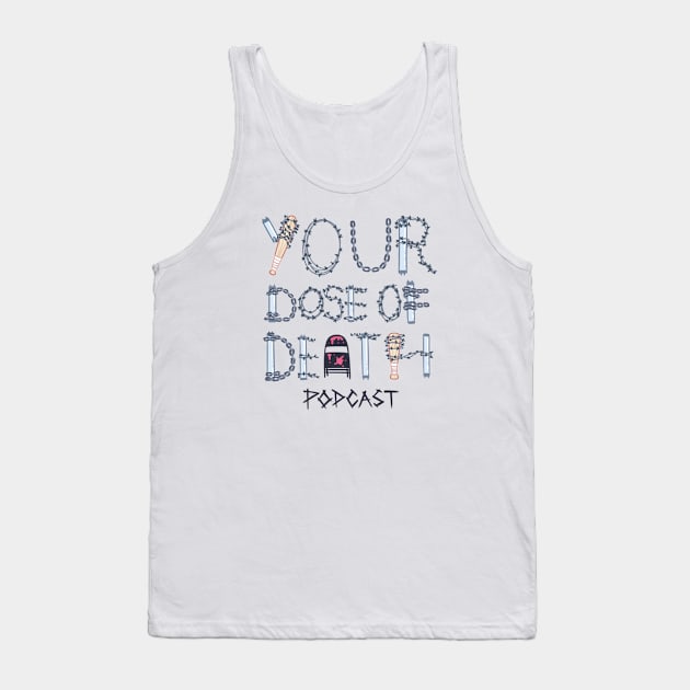 Your Dose of Death Logo Tank Top by Count Out! Network